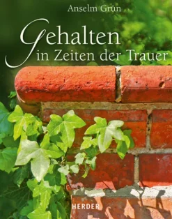 Herder Verlag GmbH Trauer*Gehalten in Zeiten der Trauer