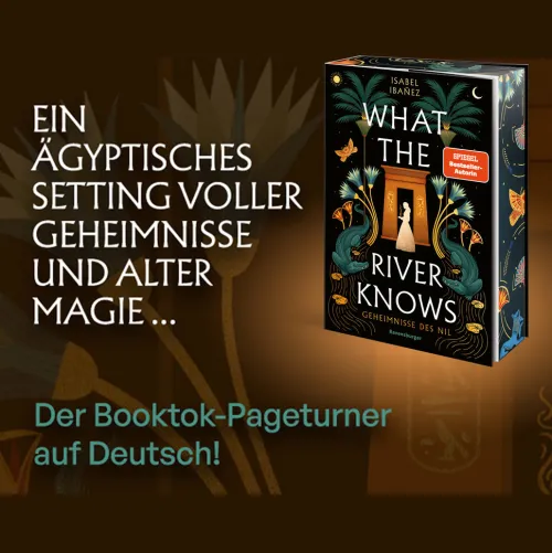 Ravensburger Verlag Young Adult|Historische Fantasy*Geheimnisse des Nil, Band 1 - What the River Knows