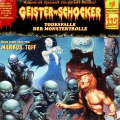 Geister Schocker CD 115: Todesfalle der Monstertrolle*Romantruhe Best