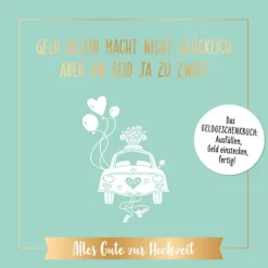 Geld allein macht nicht glücklich, aber ihr seid ja zu zweit - Alles Gute zur Hochzeit*riva Verlag Online