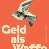 Geld als Waffe*Kiepenheuer & Witsch GmbH Clearance