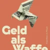 Geld als Waffe*Kiepenheuer & Witsch GmbH Best