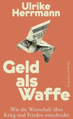 Geld als Waffe*Kiepenheuer & Witsch GmbH Best