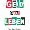 Campus Verlag GmbH Geld & Finanzen*Geld oder Leben