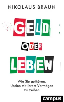Campus Verlag GmbH Geld & Finanzen*Geld oder Leben
