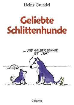 Geliebte Schlittenhunde*BoD - Books on Demand Outlet