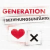 Generation Beziehungsunfähig*Edel Books - ein Verlag der Edel Verlagsgruppe Discount