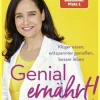 Droemer HC Sachbücher|Gesundheit*Genial ernährt!