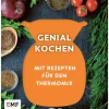 Edition Michael Fischer Thermomix®-Genussmomente: Genial kochen mit Rezepten für den Thermomix