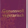 Genussvoll vegetarisch*Dorling Kindersley Verlag Hot