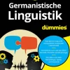 Germanistische Linguistik für Dummies*Wiley-VCH GmbH New