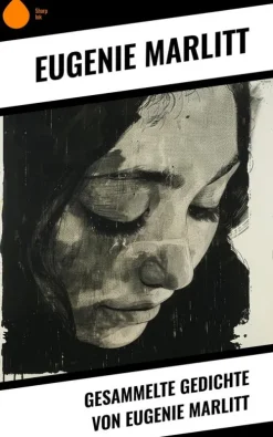 Copycat Gesamtausgaben|Gedichte & Drama*Gesammelte Gedichte von Eugenie Marlitt