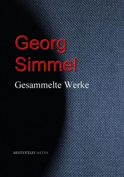 aristoteles Gesamtausgaben*Gesammelte Werke Georg Simmels