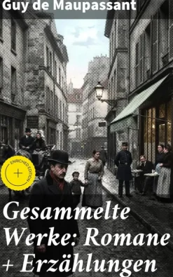 Good Press Gesamtausgaben*Gesammelte Werke: Romane + Erzählungen