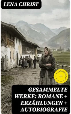 DigiCat Literatur-Gesammelte Werke: Romane + Erzählungen + Autobiografie