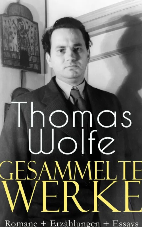 e-artnow Gesamtausgaben-Gesammelte Werke: Romane + Erzählungen + Essays