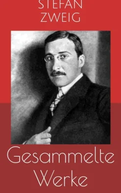 Paperless Gesamtausgaben*Gesammelte Werke (Vollständige und illustrierte Ausgaben: Schachnovelle, Die Welt von Gestern, Rausch der Verwandlung u.v.m.)