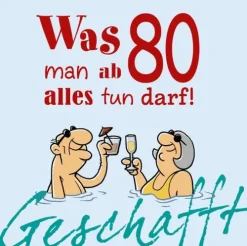 Geschafft: Was man ab 80 alles tun darf!*Lappan Verlag Online