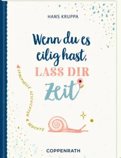 Geschenkbuch - Wenn du es eilig hast, lass dir Zeit*Coppenrath Online