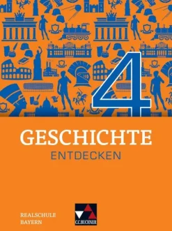Buchner, C.C. Verlag Nach Fächern·Geschichte-Geschichte entdecken 4 Lehrbuch Bayern