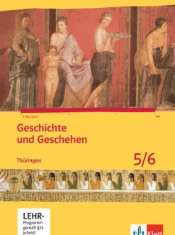 Klett Ernst /Schulbuch Nach Fächern·Geschichte|Nach Bundesländern·Thüringen-Geschichte und Geschehen. Schülerbuch. 5./6. Klasse. Mit CD-ROM. Thüringen