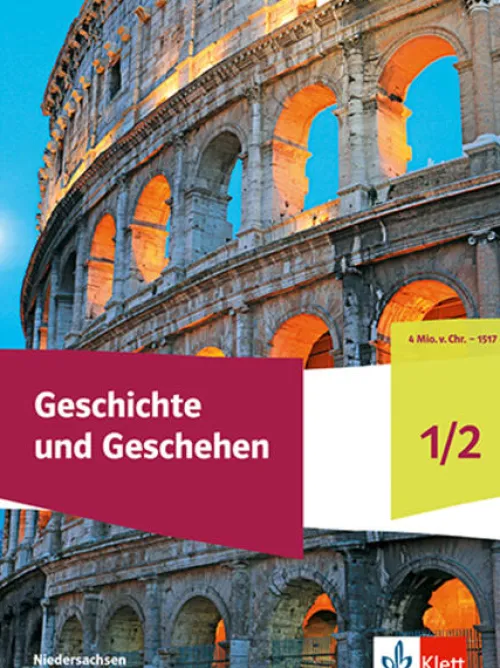 Klett Ernst /Schulbuch Nach Fächern·Geschichte-Geschichte und Geschehen 1/2. Ausgabe Niedersachsen und Bremen Gymnasium