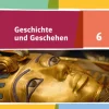 Klett Ernst /Schulbuch Nach Fächern·Geschichte*Geschichte und Geschehen 6. Schülerband. Ausgabe Bayern Gymnasium ab 2017