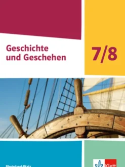 Geschichte und Geschehen 7/8. Schulbuch Klasse 7/8. Ausgabe Rheinland-Pfalz*Klett Ernst /Schulbuch Clearance