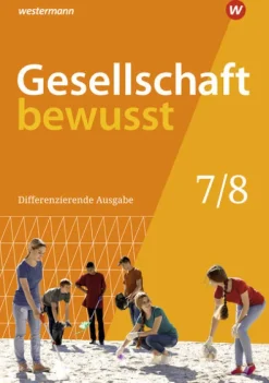 Westermann Schulbuch Nach Fächern·Politik & Sozialkunde-Gesellschaft bewusst 7 / 8. Schulbuch. Für Niedersachsen