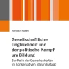 Juventa Verlag GmbH Pädagogik*Gesellschaftliche Ungleichheit und der politische Kampf um Bildung