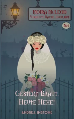 Licht & Schatten Cosy Fantasy-Gestern Braut. Heute Hexe!