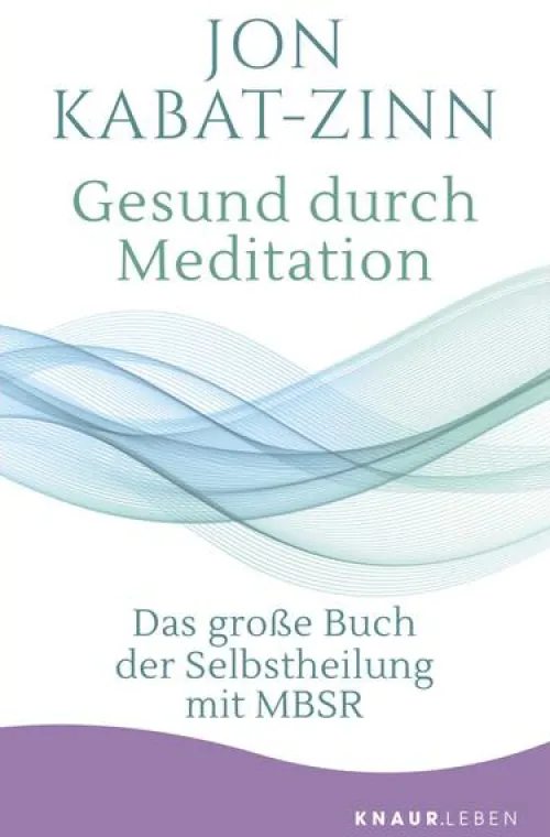 Knaur MensSana TB Ratgeber|Self Care*Gesund durch Meditation