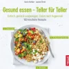 Trias Vollwertküche|Schnelle Küche*Gesund essen - Teller für Teller