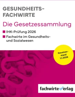 Gesundheitsfachwirte: Die Gesetzessammlung*Fachwirteverlag Sale