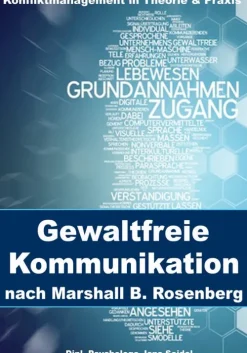 Gewaltfreie Kommunikation nach Marshall B. Rosenberg*JoelNoah S.A. Clearance