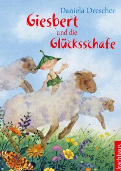 Urachhaus/Geistesleben 3-6 Jahre*Giesbert und die Glücksschafe