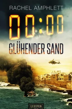 Luzifer-Verlag Spionagethriller|Technothriller*GLÜHENDER SAND