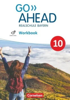 Cornelsen Verlag GmbH Nach Schulform·Realschule|Nach Fächern·Fremdsprachen-Go Ahead 10. Jahrgangsstufe - Ausgabe für Realschulen in Bayern - Workbook mit Audios online