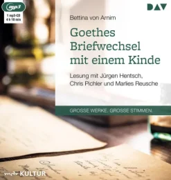 Goethes Briefwechsel mit einem Kinde,1 Audio-CD, 1 MP3*Der Audio Verlag, DAV Online