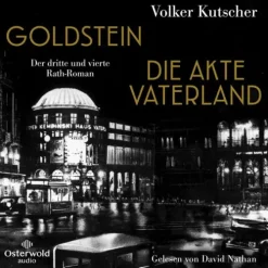 OSTERWOLDaudio Krimis & Thriller·Polizeiarbeit & Forensik*Goldstein / Die Akte Vaterland (Die Gereon-Rath-Romane )