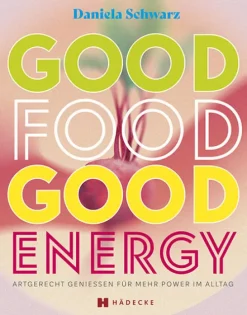 Good Food · Good Energy*Hädecke Verlag GmbH Outlet
