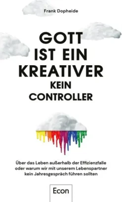 Gott ist ein Kreativer - kein Controller*Econ Verlag Sale