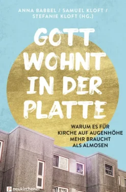 Neukirchener Verlag Religion & Philosophie|Theologie-Gott wohnt in der Platte