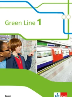 Klett Ernst /Schulbuch Nach Fächern·Fremdsprachen|Nach Bundesländern·Bayern-Green Line 1. Schülerbuch. Neue Ausgabe. Bayern