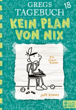 Gregs Tagebuch 18 - Kein Plan von nix*Baumhaus Verlag GmbH