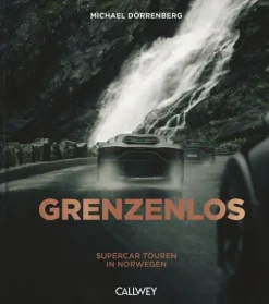 Callwey GmbH Reisen, Orte & Menschen|Automobile*GRENZENLOS: Supercar-Touren in Norwegen