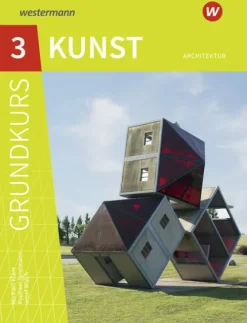 Schroedel Verlag GmbH Nach Fächern·Kunst*Grundkurs Kunst 3. Architektur