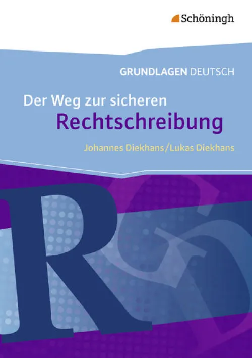 Schoeningh Verlag Quali Trainer·Quali Trainer-Grundlagen Deutsch. Der Weg zur sicheren Rechtschreibung. Neubearbeitung