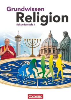 Cornelsen Verlag GmbH Nach Fächern·Religion & Philosophie*Grundwissen Religion. Sekundarstufe II