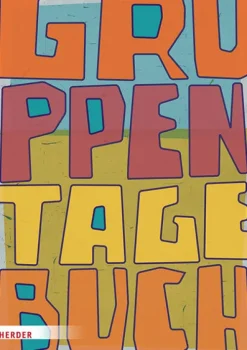 Herder Verlag GmbH Pädagogik*Gruppentagebuch. Der Klassiker